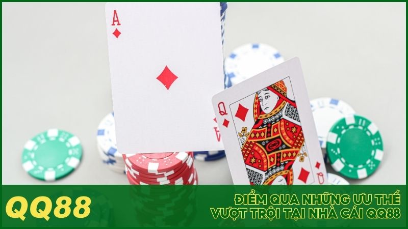 Điểm qua những ưu thế vượt trội tại nhà cái QQ88