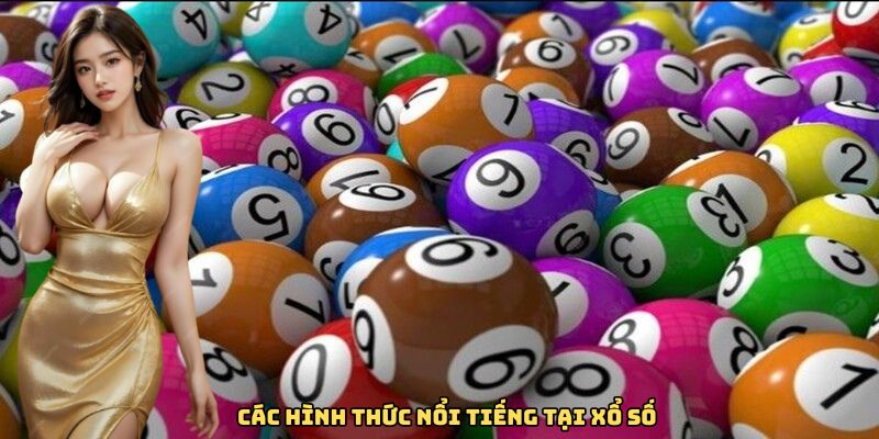 Các hình thức nổi tiếng tại xổ số