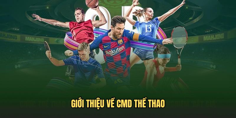 CMD thể thao là nhà phát hành nổi tiếng